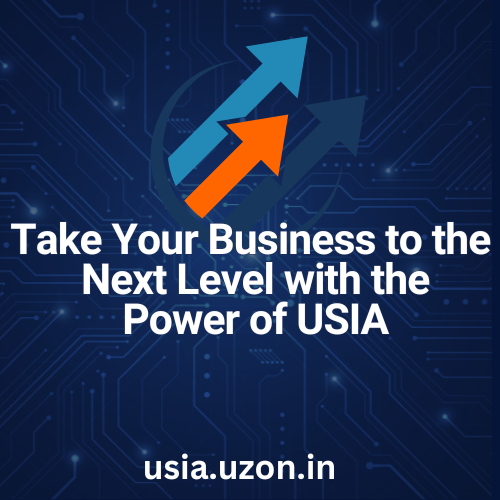 Take Your Business to the Next Level with the Power of USIA